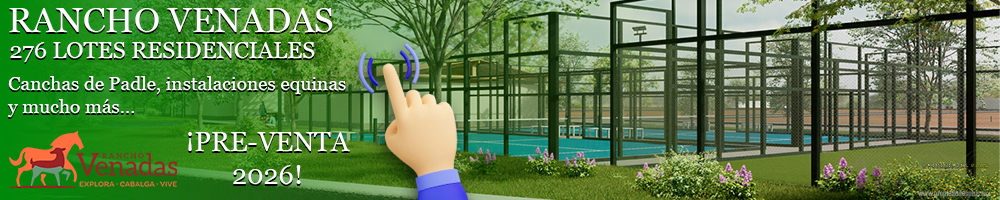 Banner 2 Final - Rancho Venadas - Propiedades Plus